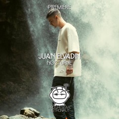 PREMIERE: Juan Elvadin - Nocturne [fabriczero]