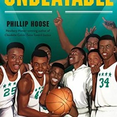 [GET] PDF EBOOK EPUB KINDLE Unbeatable: How Crispus Attucks Basketball Broke Racial B