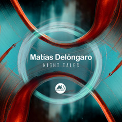 Matías Delóngaro - Night Tales [M-Sol DEEP]