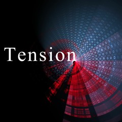 Tension