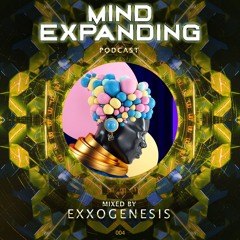 Mind-Expanding Podcast - 004