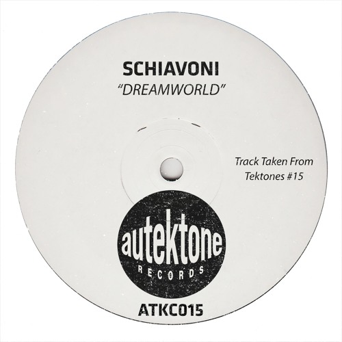 SCHIAVONI "Dreamworld" (Original Mix)(Preview)(Taken from Tektones #15)(Out Now)
