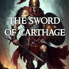 ACCESS [EPUB KINDLE PDF EBOOK] The Sword of Carthage by  Vaughn Heppner 💏