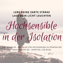 Wenn Hochsensibilität in die Isolation führt