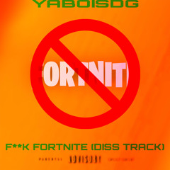 F**k Fortnite [DISS TRACK]