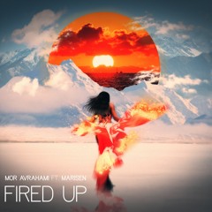 Mor Avrahami Ft. Marisen - Fired Up (Radio Mix)