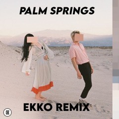 Luna Shadows - Palm Springs (Ekko Remix)