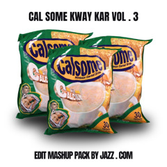 CAL SOME KWAY KAR VOL.3 PREVIEW BY JAZZ.COM ( BUY - DOWNLOAD )
