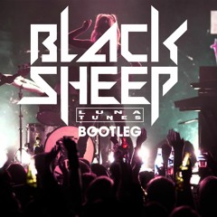 Black Sheep (Luna Tunes Bootleg)