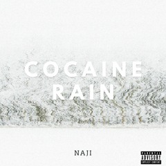 Naji - Cocaine Rain