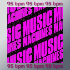 THE MUSIC MACHINE 095 bpm DJ NOBODY  .mp3