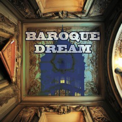 Baroque Dream