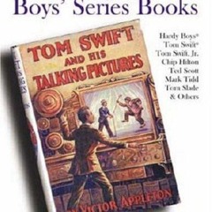 [PDF] All About Collecting Boys' Series Books: Hardy Boys, Tom Swift,