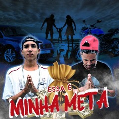 MC DG da Coruja feat MC Ruanzito - Essa e Minha Meta (DJ Magrão de SG)