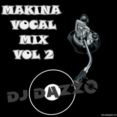 DJ Dazzo - Makina Vocal Mix Vol 2