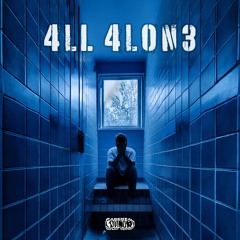 4LL 4L0N3