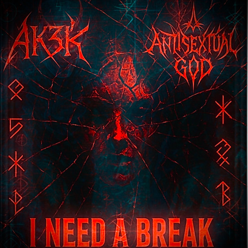 I need a break ft antisextual god .mp3