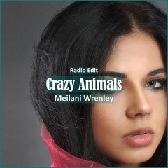 Meilani Wrenley - Crazy Animals [ R&B Trap Music]
