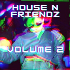 House N' Friendz Vol. 2