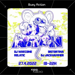 Busy Action w/ DJ Warzone [27.04.22]