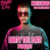Dirty Till Late Podcast - HollyHood /Exclusive Drop/ DJ mix artwork - Electronic music tracklist cover image