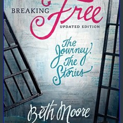 [EBOOK] 🌟 Breaking Free - Bible Study Book: The Journey, The Stories [Ebook]