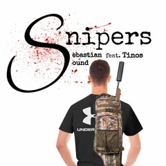 Snipers feat. Tinos