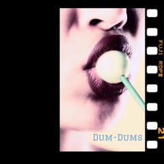 Dum - Dums