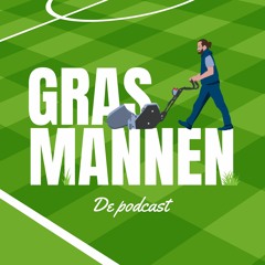 Grasmannen | Afl. 2: Erwin Beltman (voormalig grasmeester Feyenoord + eigenaar MIG)