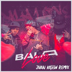 MC ANJIM, DJ PH & DJ LV MDP - Bala Love (Juan Kasew Remix)