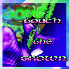 touch the crown (prod. SPHYNX)