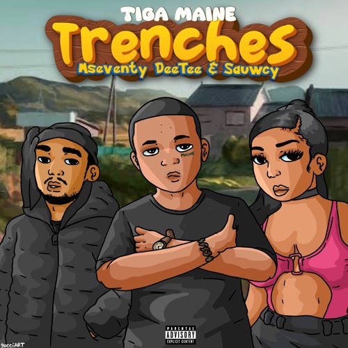 Tiga Maine - Trenches (ft. Mseventy DeeTee & Sauwcy).mp3