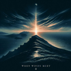 When Winds Meet (Alternative Version)