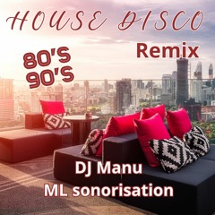 HOUSE DISCO REMIX (80'S/90'S).