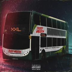 Deep Green - XXL (Prod. By Young Kico)