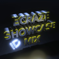 ECRAZE Presents ID Showcase Mix