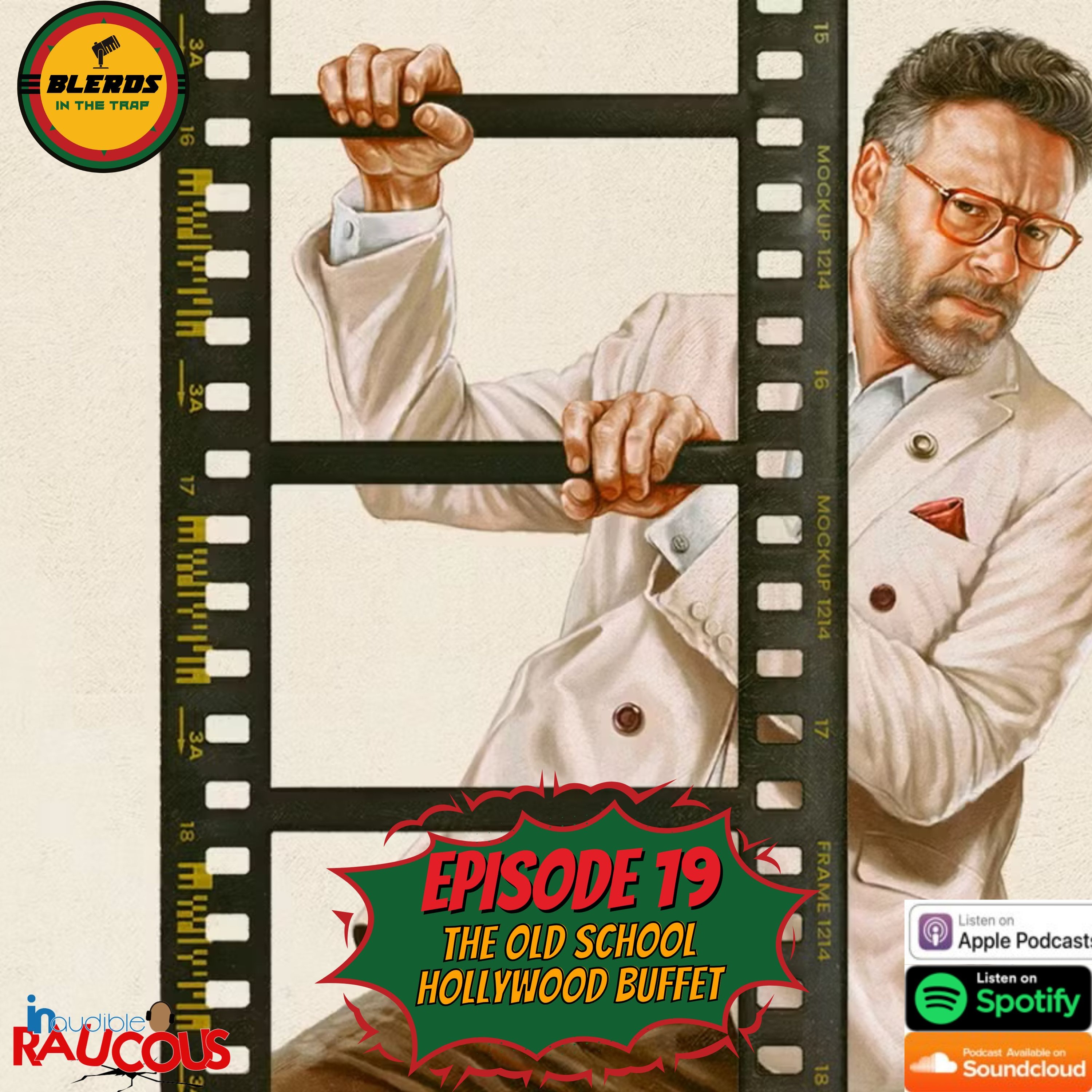 IR Presents: Blerds In The Trap Ep. 19 "The Old School Hollywood Buffet"