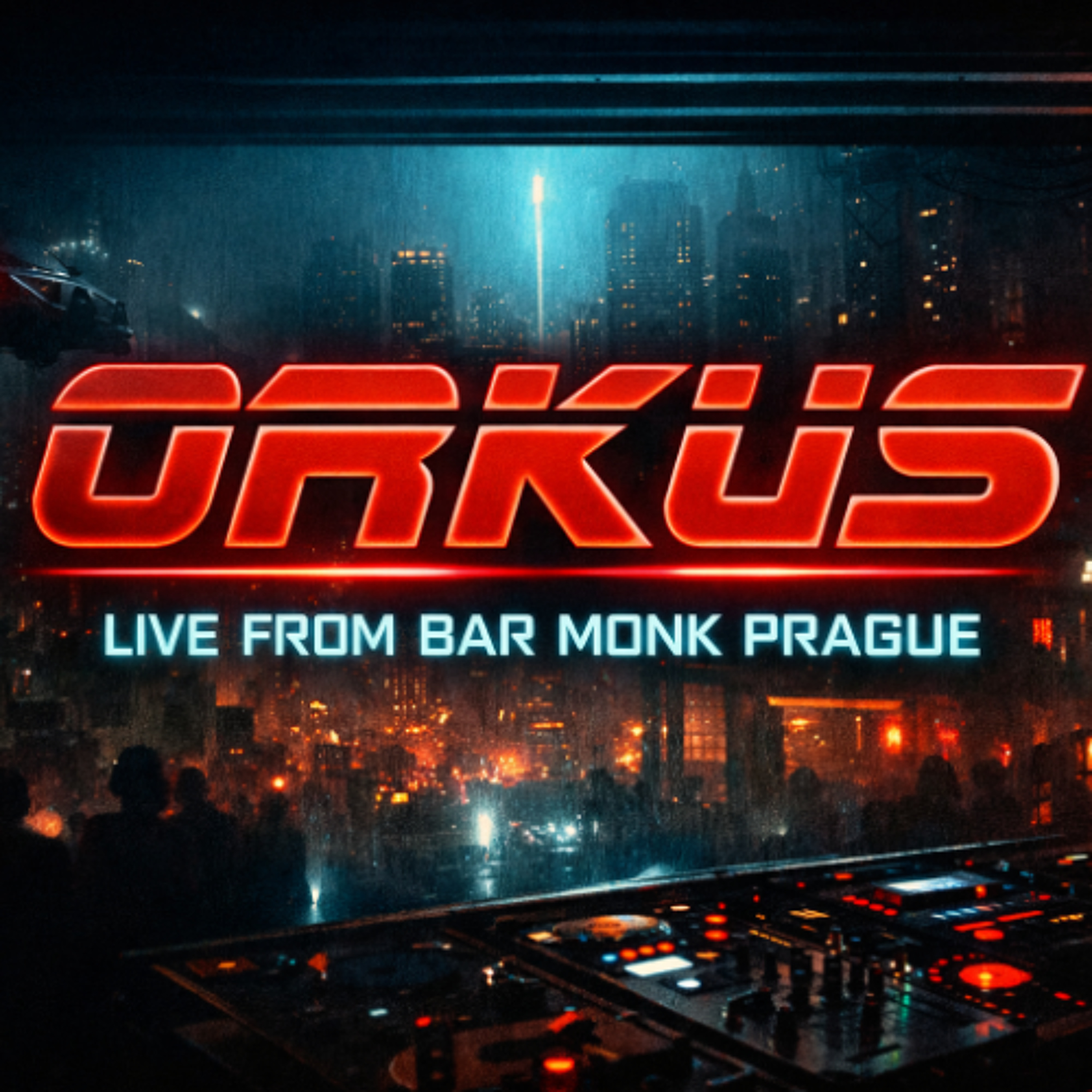 Orkus - Live from bar Monk Prague - Listening 4h set episode artwork
