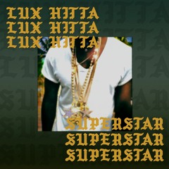Lux Hitta - Superstar