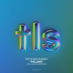 TRP & Ben Rainey ft. Leah Saunderson - Falling (Radio Edit)