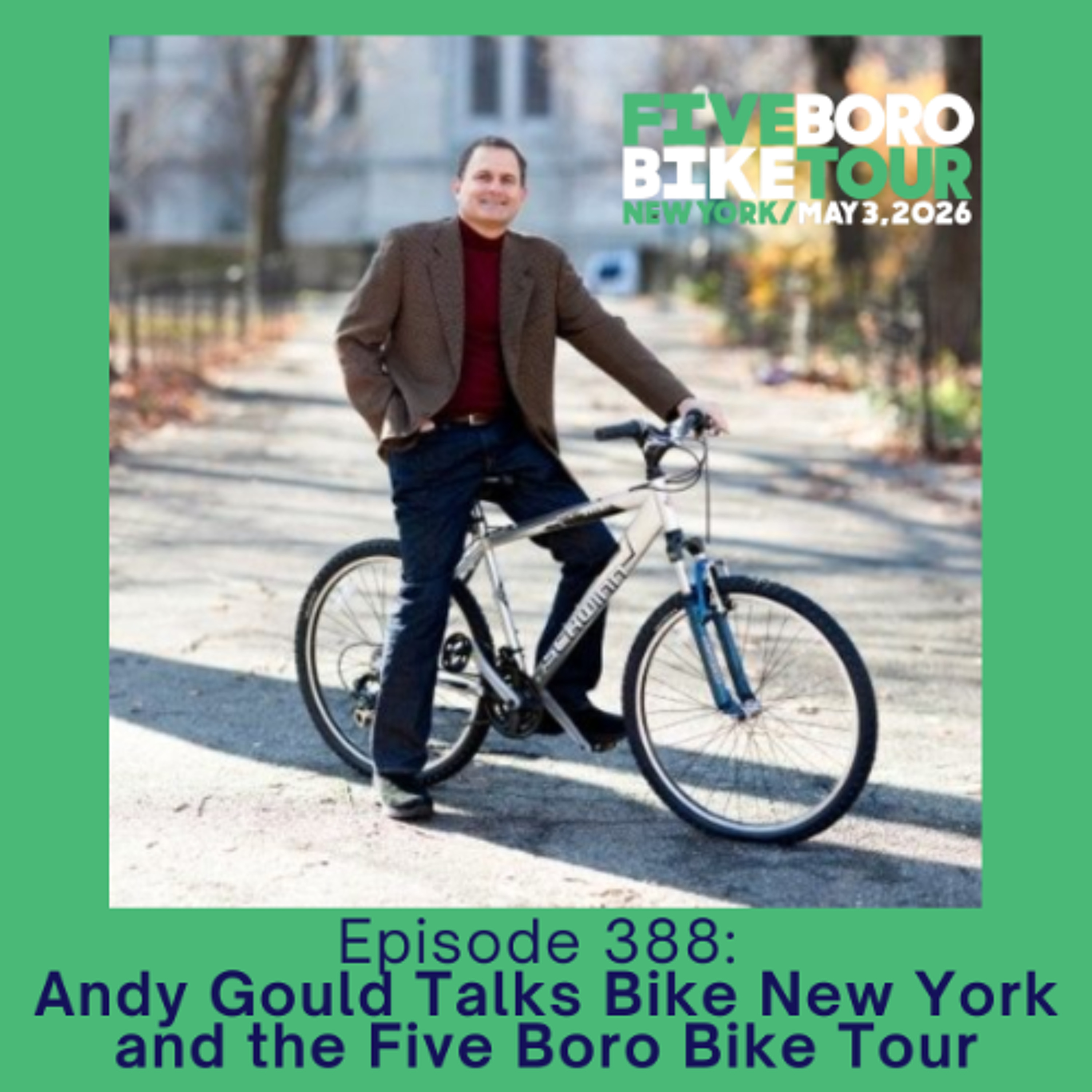 Episode 388: Andy Gould Talks Bike New York and the Five Boro Bike Tour