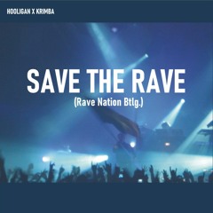 Hooligan x Krimba - Save the Rave (Rave Nation Btlg.)