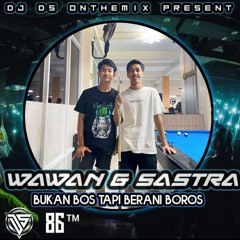 DJ DS• NEW 2023 [ORANG YANG SALAH x CINTA SEMPURNA] REQ : WAWAN & SASTRA , BUKAN BOS TPI BRANI BOROS