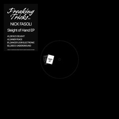 FT001 NICK FASOLI - SLEIGHT OF HAND EP