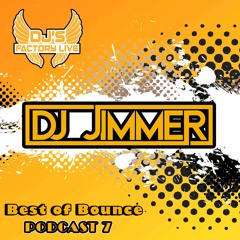 DJ Jimmer - Best Of Bounce Podcast 7