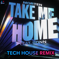 Take Me Home - Morten (Tech House Remix) Tomorrowland Remix Contest Finalist