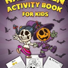 PDF_⚡ Halloween Activity Book For Kids Ages 4-8: A Fun Activity Workbook For Kids