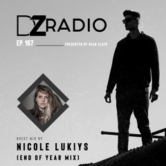 DZ Radio 167 - Nicole Lukiys (End Of Year Mix)