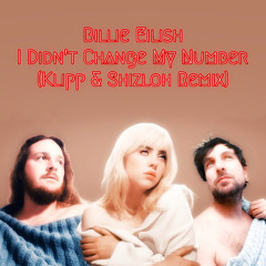Billie Eilish - I Didn't Change My Number (Klipp & Shizloh Remix)