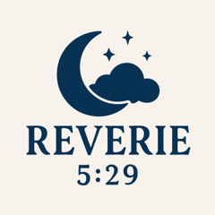 Reverie 5:29